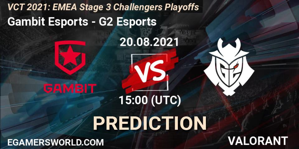 Gambit Esports - G2 Esports: Maç tahminleri. 20.08.2021 at 15:00, VALORANT, VCT 2021: EMEA Stage 3 Challengers Playoffs