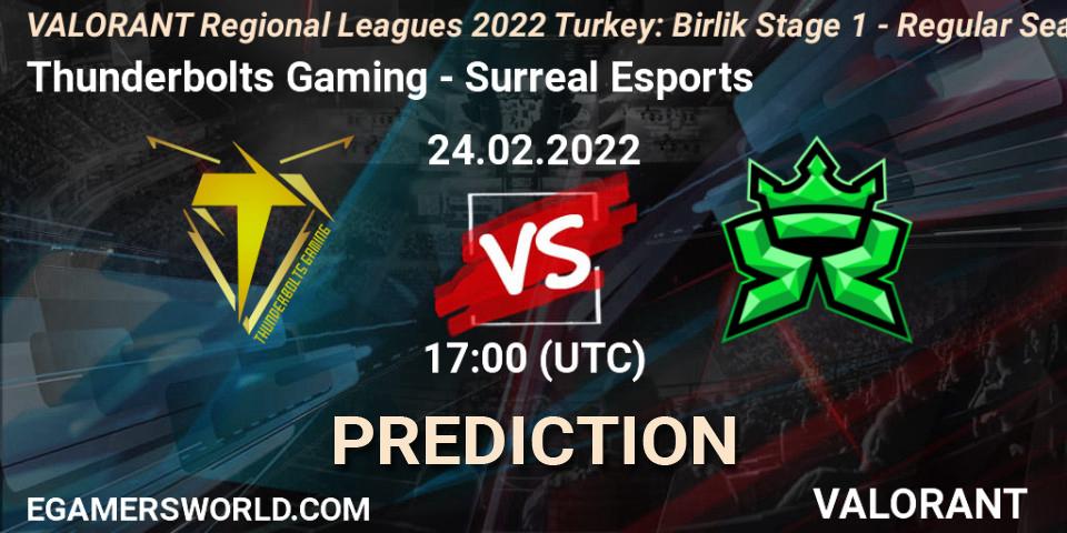 Thunderbolts Gaming - Surreal Esports: Maç tahminleri. 24.02.2022 at 16:45, VALORANT, VALORANT Regional Leagues 2022 Turkey: Birlik Stage 1 - Regular Season