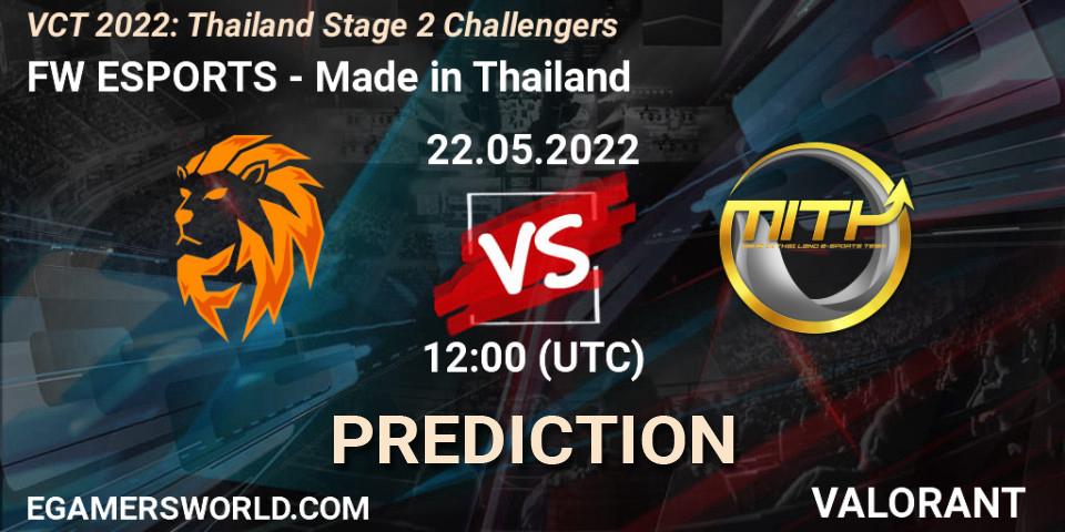 FW ESPORTS - Made in Thailand: Maç tahminleri. 22.05.2022 at 12:00, VALORANT, VCT 2022: Thailand Stage 2 Challengers