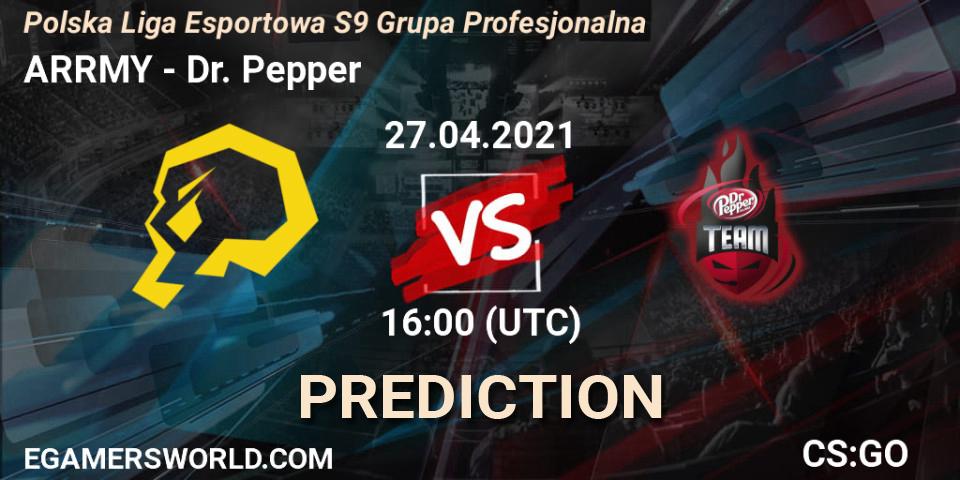 ARRMY - Dr. Pepper: Maç tahminleri. 27.04.2021 at 16:00, Counter-Strike (CS2), Polska Liga Esportowa S9 Grupa Profesjonalna