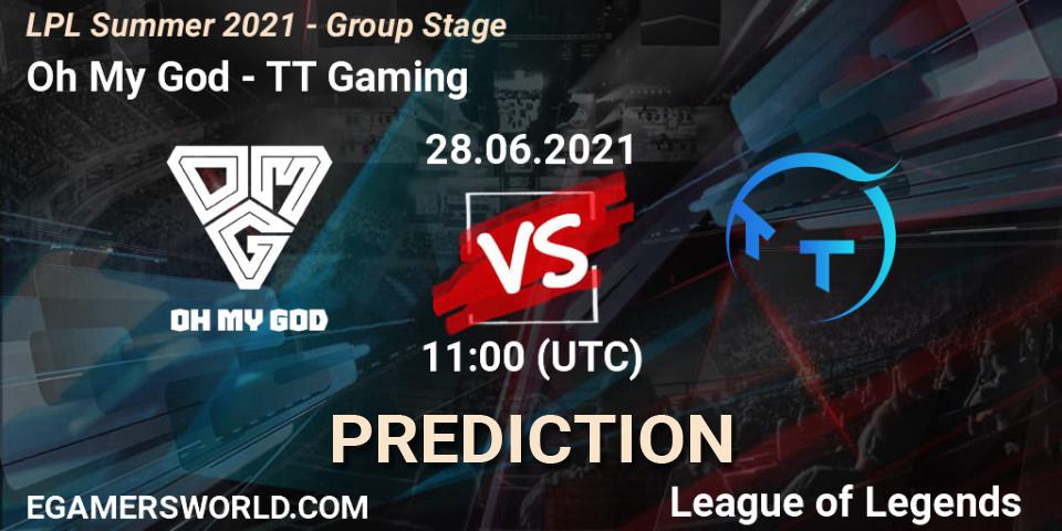 Oh My God - TT Gaming: Maç tahminleri. 28.06.2021 at 11:00, LoL, LPL Summer 2021 - Group Stage