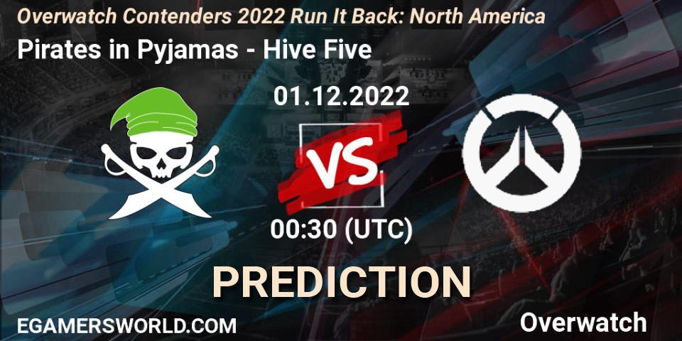 Pirates in Pyjamas - Hive Five: Maç tahminleri. 01.12.2022 at 00:30, Overwatch, Overwatch Contenders 2022 Run It Back: North America