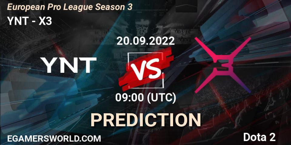 YNT - X3: Maç tahminleri. 20.09.2022 at 09:02, Dota 2, European Pro League Season 3 