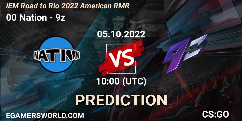 00 Nation - 9z: Maç tahminleri. 05.10.22, CS2 (CS:GO), IEM Road to Rio 2022 American RMR