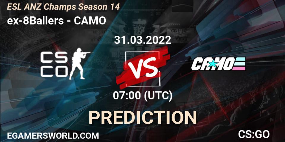 ex-8Ballers - CAMO: Maç tahminleri. 31.03.2022 at 07:00, Counter-Strike (CS2), ESL ANZ Champs Season 14