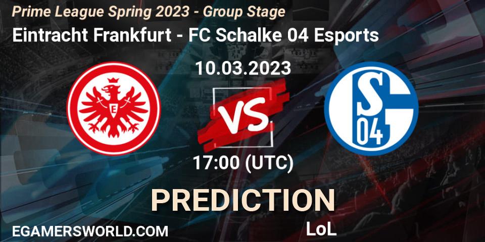 Eintracht Frankfurt - FC Schalke 04 Esports: Maç tahminleri. 14.03.23, LoL, Prime League Spring 2023 - Group Stage