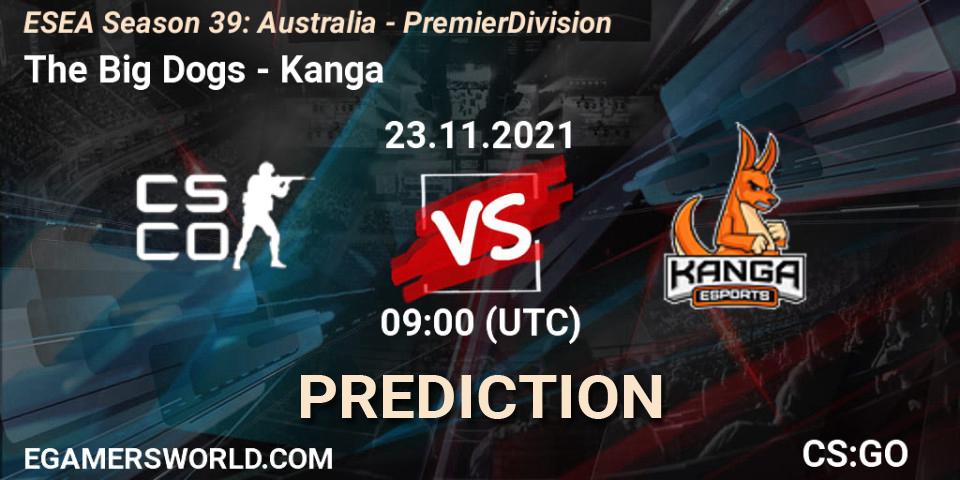 The Big Dogs - Kanga: Maç tahminleri. 23.11.21, CS2 (CS:GO), ESEA Season 39: Australia - Premier Division
