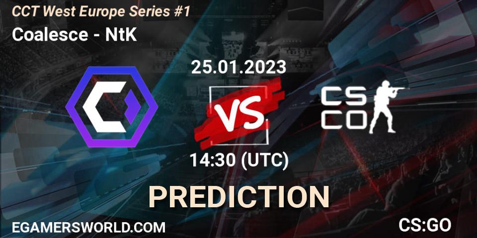 Coalesce - NtK: Maç tahminleri. 25.01.2023 at 14:30, Counter-Strike (CS2), CCT West Europe Series #1