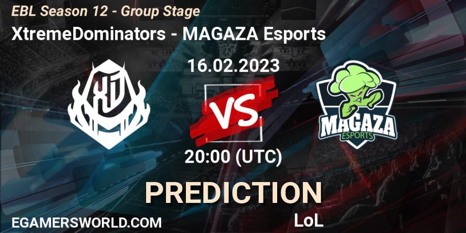 XtremeDominators - MAGAZA Esports: Maç tahminleri. 16.02.23, LoL, EBL Season 12 - Group Stage