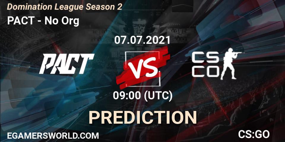 PACT - No Org: Maç tahminleri. 07.07.2021 at 09:00, Counter-Strike (CS2), Domination League Season 2