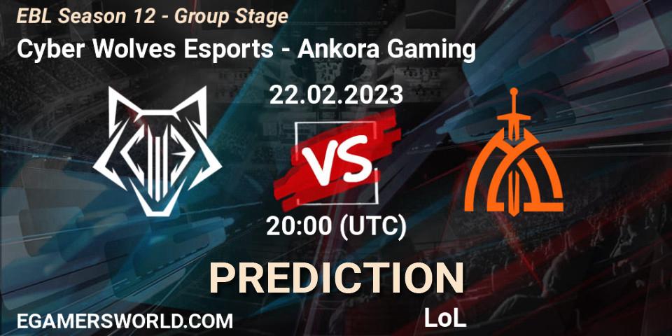 Cyber Wolves Esports - Ankora Gaming: Maç tahminleri. 22.02.23, LoL, EBL Season 12 - Group Stage