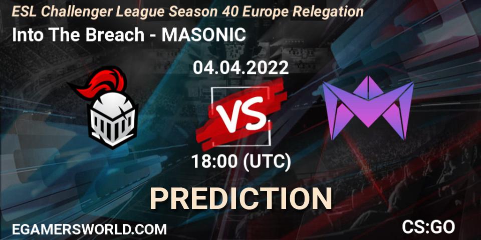 Into The Breach - MASONIC: Maç tahminleri. 04.04.2022 at 18:30, Counter-Strike (CS2), ESL Challenger League Season 40 Europe Relegation