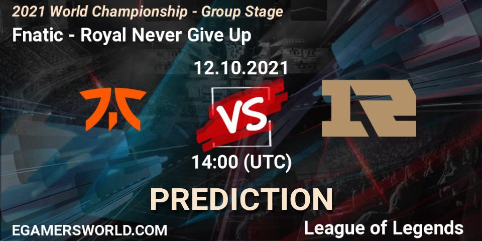 Fnatic - Royal Never Give Up: Maç tahminleri. 12.10.2021 at 14:45, LoL, 2021 World Championship - Group Stage