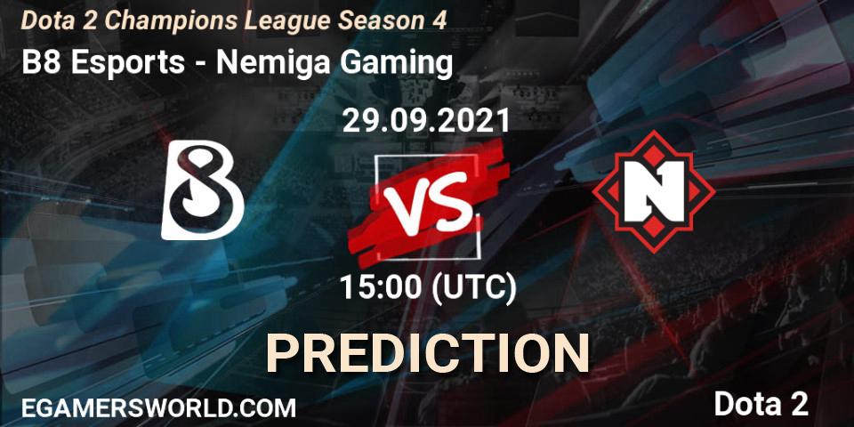 B8 Esports - Nemiga Gaming: Maç tahminleri. 29.09.2021 at 15:01, Dota 2, Dota 2 Champions League Season 4