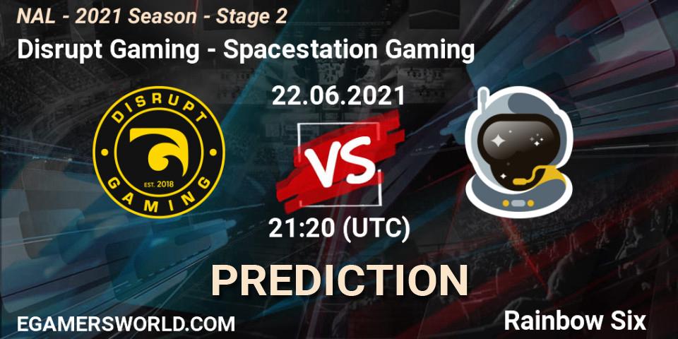 Disrupt Gaming - Spacestation Gaming: Maç tahminleri. 22.06.2021 at 21:20, Rainbow Six, NAL - 2021 Season - Stage 2