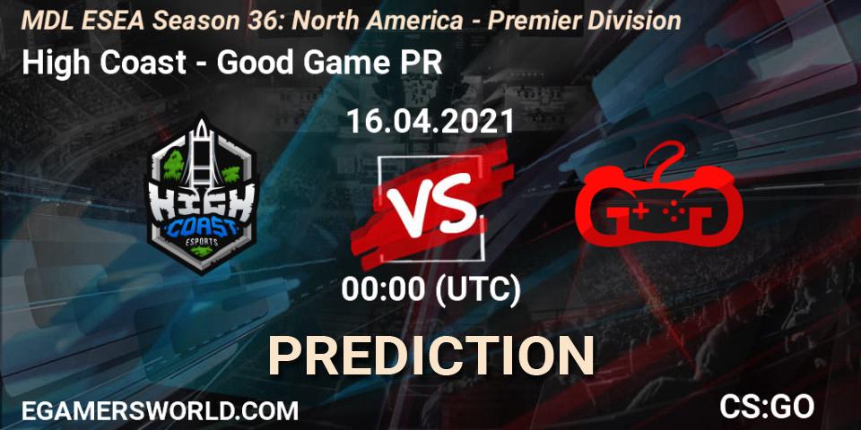 High Coast - Good Game PR: Maç tahminleri. 16.04.2021 at 00:00, Counter-Strike (CS2), MDL ESEA Season 36: North America - Premier Division