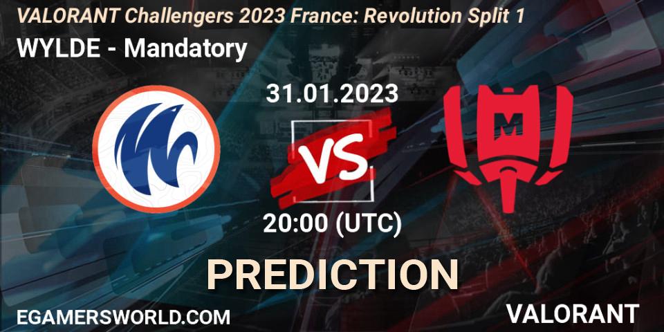 WYLDE - Mandatory: Maç tahminleri. 31.01.23, VALORANT, VALORANT Challengers 2023 France: Revolution Split 1
