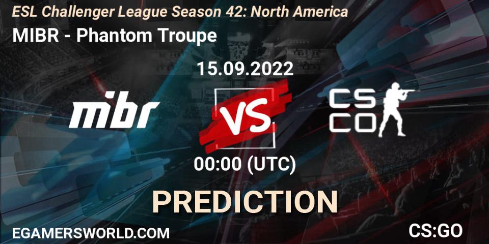 MIBR - Phantom Troupe: Maç tahminleri. 15.09.2022 at 00:00, Counter-Strike (CS2), ESL Challenger League Season 42: North America