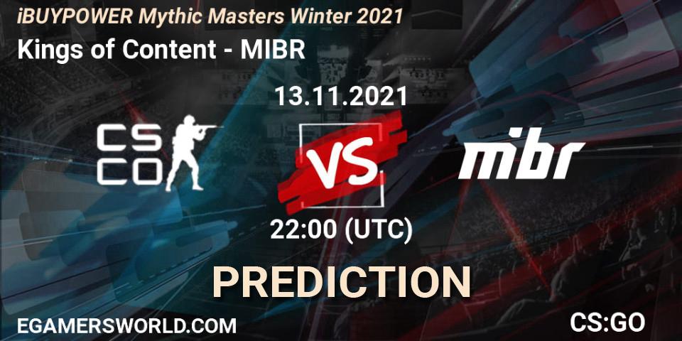 Kings of Content - MIBR: Maç tahminleri. 13.11.2021 at 22:10, Counter-Strike (CS2), iBUYPOWER Mythic Masters Winter 2021