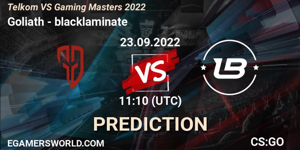 Goliath - blacklaminate: Maç tahminleri. 23.09.2022 at 11:10, Counter-Strike (CS2), Telkom VS Gaming Masters 2022