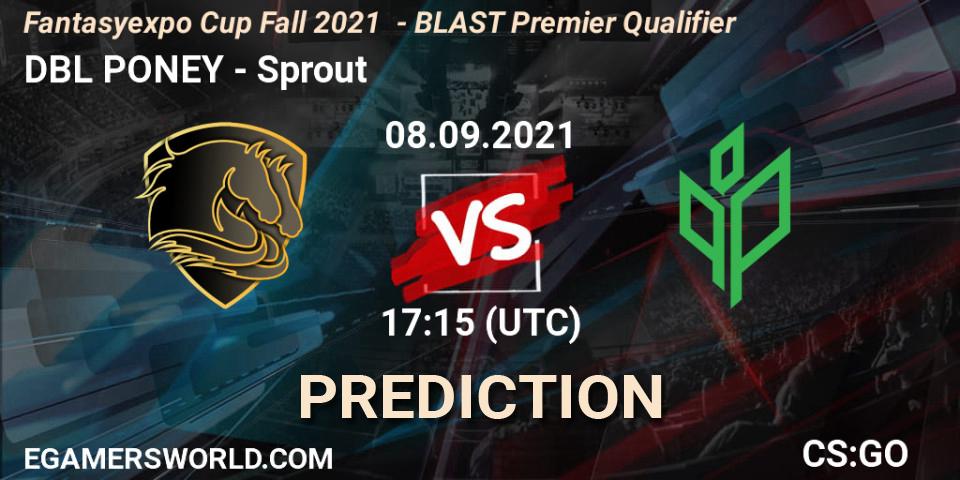 DBL PONEY - Sprout: Maç tahminleri. 08.09.2021 at 17:15, Counter-Strike (CS2), Fantasyexpo Cup Fall 2021 - BLAST Premier Qualifier