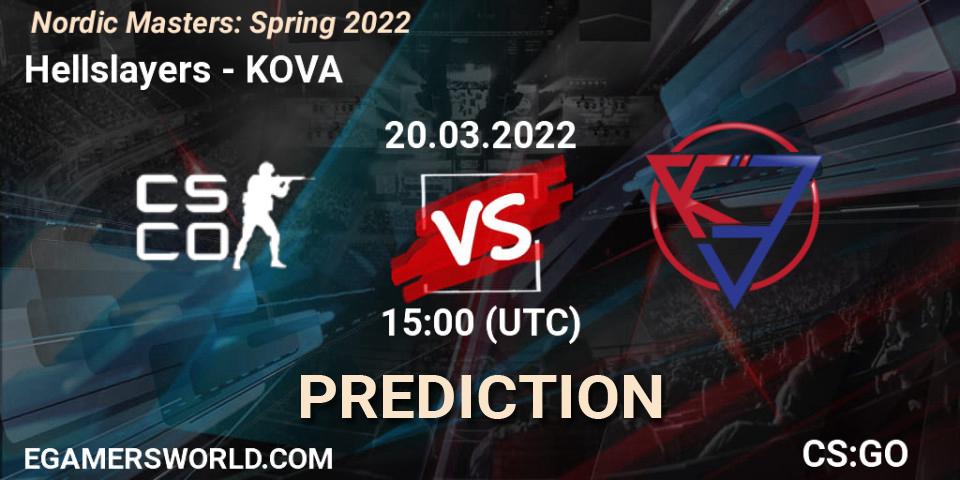 Hellslayers - KOVA: Maç tahminleri. 20.03.2022 at 14:00, Counter-Strike (CS2), Nordic Masters: Spring 2022