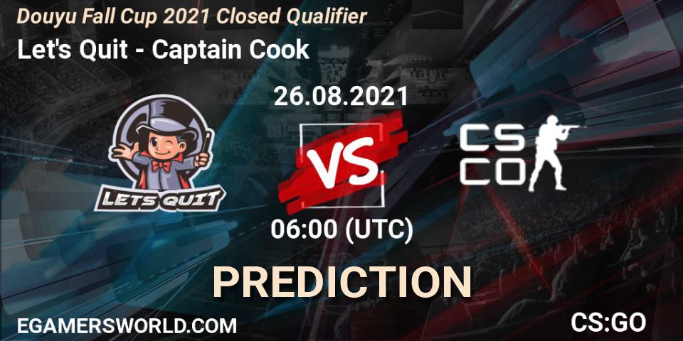 Let's Quit - Captain Cook: Maç tahminleri. 26.08.2021 at 06:10, Counter-Strike (CS2), Douyu Fall Cup 2021 Closed Qualifier