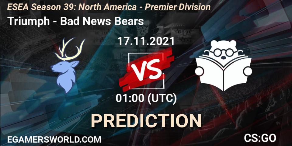 Triumph - Bad News Bears: Maç tahminleri. 17.11.2021 at 01:00, Counter-Strike (CS2), ESEA Season 39: North America - Premier Division
