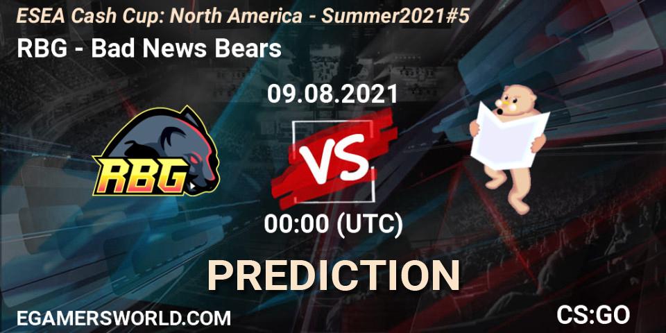 RBG - Bad News Bears: Maç tahminleri. 09.08.2021 at 00:00, Counter-Strike (CS2), ESEA Cash Cup: North America - Summer 2021 #5