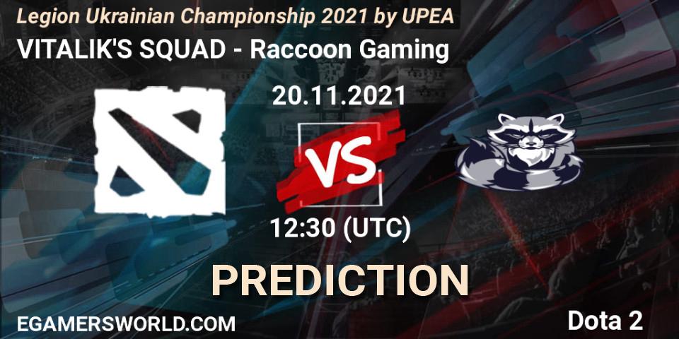 VITALIK'S SQUAD - Raccoon Gaming: Maç tahminleri. 20.11.2021 at 11:51, Dota 2, Legion Ukrainian Championship 2021 by UPEA