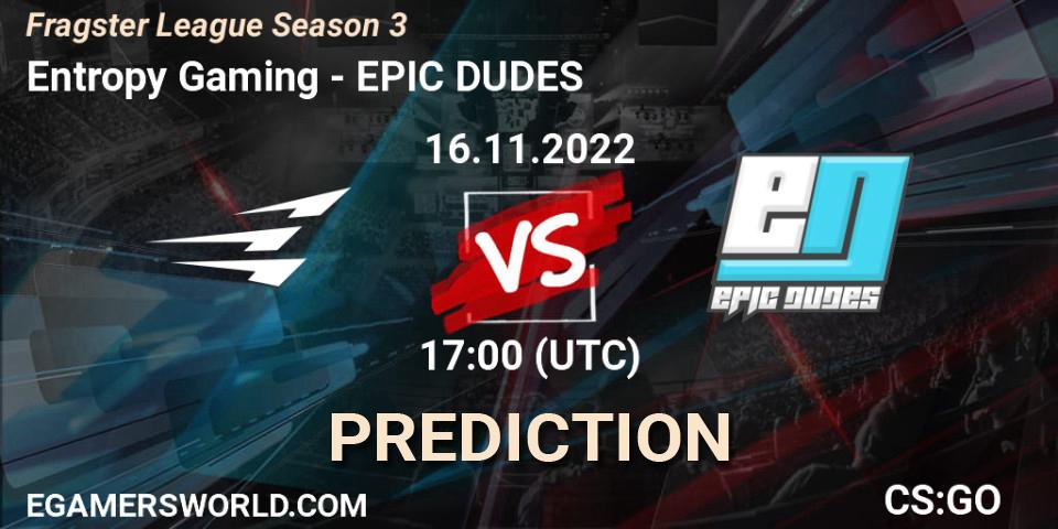 Entropy Gaming - EPIC DUDES: Maç tahminleri. 06.12.2022 at 20:00, Counter-Strike (CS2), Fragster League Season 3