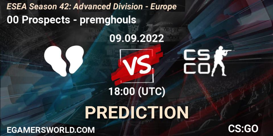 00 Prospects - premghouls: Maç tahminleri. 09.09.2022 at 18:00, Counter-Strike (CS2), ESEA Season 42: Advanced Division - Europe