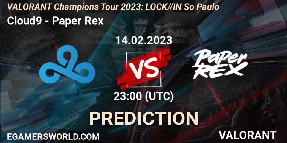 Cloud9 - Paper Rex: Maç tahminleri. 15.02.23, VALORANT, VALORANT Champions Tour 2023: LOCK//IN São Paulo