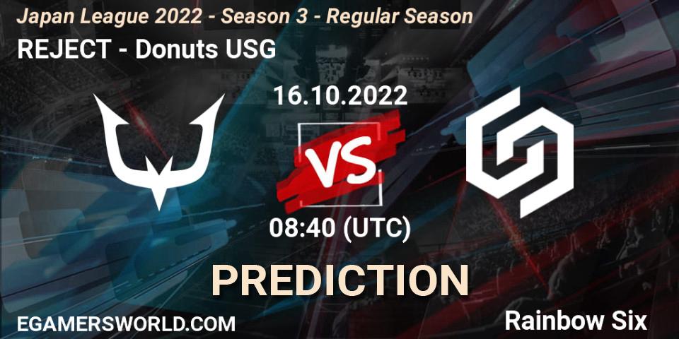 REJECT - Donuts USG: Maç tahminleri. 16.10.2022 at 08:40, Rainbow Six, Japan League 2022 - Season 3 - Regular Season