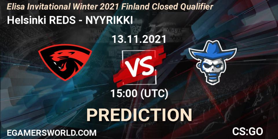Helsinki REDS - NYYRIKKI: Maç tahminleri. 13.11.2021 at 15:00, Counter-Strike (CS2), Elisa Invitational Winter 2021 Finland Closed Qualifier