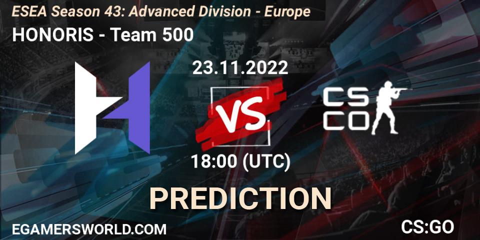HONORIS - Team 500: Maç tahminleri. 23.11.2022 at 18:00, Counter-Strike (CS2), ESEA Season 43: Advanced Division - Europe