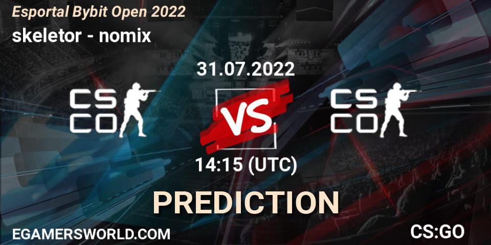 skeletor - nomix: Maç tahminleri. 31.07.2022 at 14:20, Counter-Strike (CS2), Esportal Bybit Open 2022