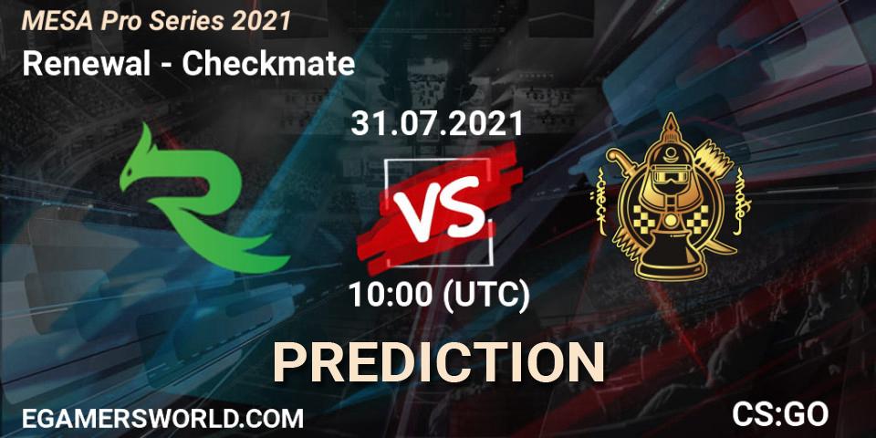 Renewal - Checkmate: Maç tahminleri. 31.07.2021 at 08:00, Counter-Strike (CS2), MESA Pro Series 2021