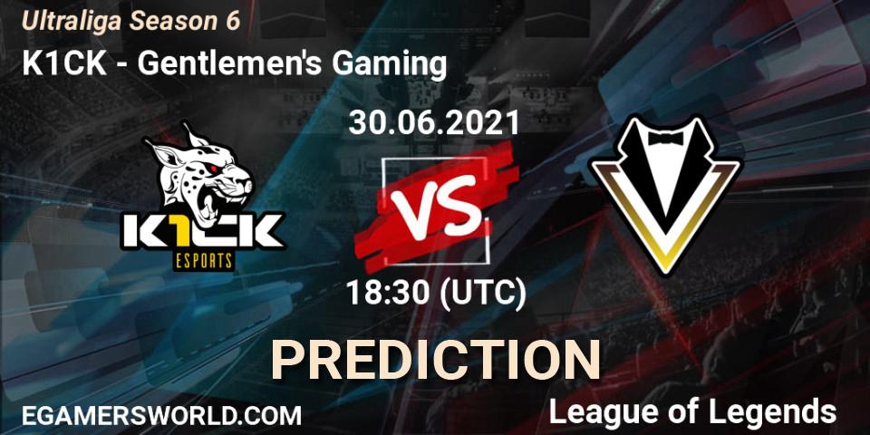 K1CK - Gentlemen's Gaming: Maç tahminleri. 09.06.2021 at 16:30, LoL, Ultraliga Season 6