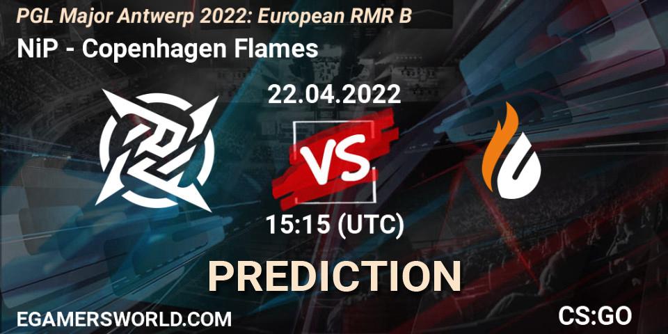NiP - Copenhagen Flames: Maç tahminleri. 22.04.2022 at 14:55, Counter-Strike (CS2), PGL Major Antwerp 2022: European RMR B