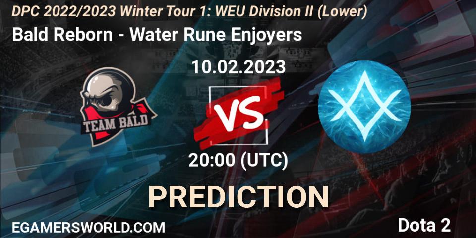Bald Reborn - Water Rune Enjoyers: Maç tahminleri. 10.02.23, Dota 2, DPC 2022/2023 Winter Tour 1: WEU Division II (Lower)