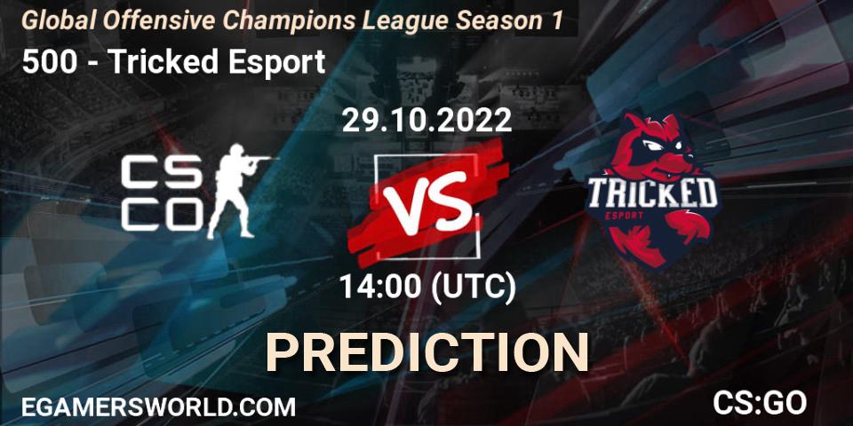 500 - Tricked Esport: Maç tahminleri. 29.10.2022 at 14:00, Counter-Strike (CS2), Global Offensive Champions League Season 1