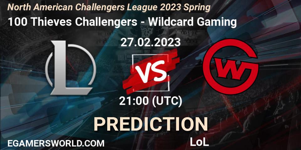 100 Thieves Challengers - Wildcard Gaming: Maç tahminleri. 27.02.23, LoL, NACL 2023 Spring - Group Stage