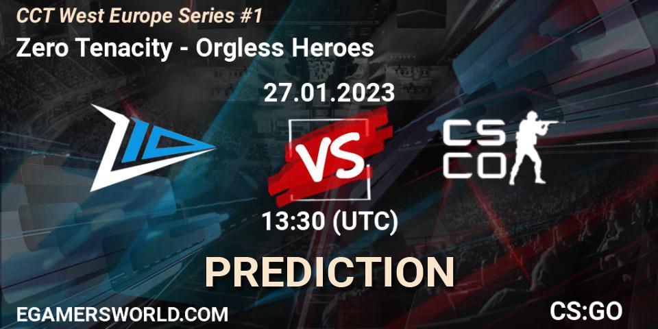 Zero Tenacity - Orgless Heroes: Maç tahminleri. 27.01.23, CS2 (CS:GO), CCT West Europe Series #1: Closed Qualifier