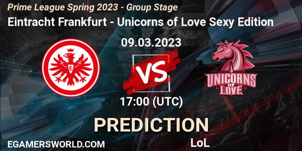 Eintracht Frankfurt - Unicorns of Love Sexy Edition: Maç tahminleri. 09.03.2023 at 20:00, LoL, Prime League Spring 2023 - Group Stage