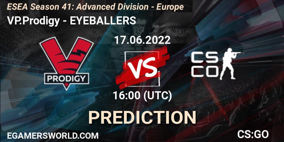VP.Prodigy - EYEBALLERS: Maç tahminleri. 17.06.2022 at 15:00, Counter-Strike (CS2), ESEA Season 41: Advanced Division - Europe