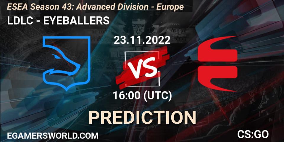 LDLC - EYEBALLERS: Maç tahminleri. 23.11.2022 at 16:00, Counter-Strike (CS2), ESEA Season 43: Advanced Division - Europe