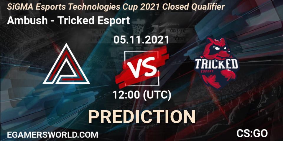 Ambush - Tricked Esport: Maç tahminleri. 05.11.2021 at 12:15, Counter-Strike (CS2), SiGMA Esports Technologies Cup 2021 Closed Qualifier