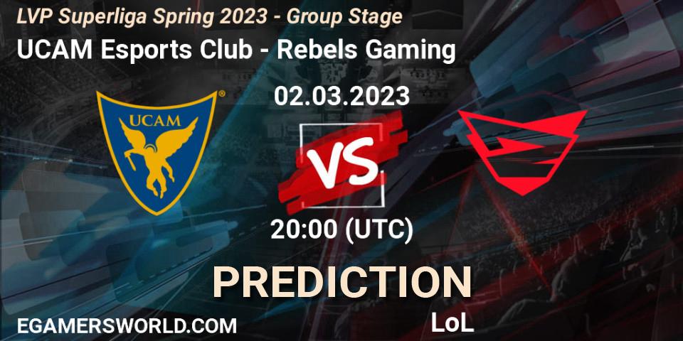 UCAM Esports Club - Rebels Gaming: Maç tahminleri. 02.03.2023 at 19:00, LoL, LVP Superliga Spring 2023 - Group Stage