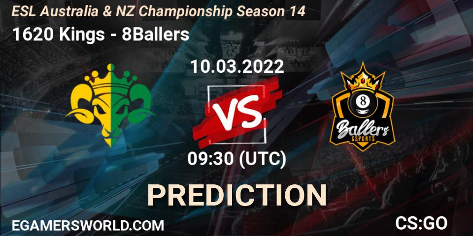 1620 Kings - 8Ballers: Maç tahminleri. 10.03.2022 at 09:30, Counter-Strike (CS2), ESL ANZ Champs Season 14